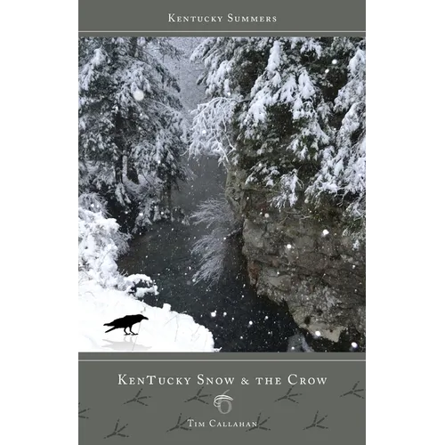 Kentucky Snow & the Crow