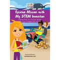 Rescue Mission with My STEM Invention: Engineering story book for kids 6-10 years