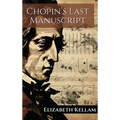 Chopin's Last Manuscript