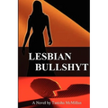 Lesbian Bullshyt