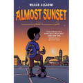 Almost Sunset: A Graphic Novel
