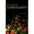 Case for Contextualism, Volume 1: Knowledge, Skepticism, and Context