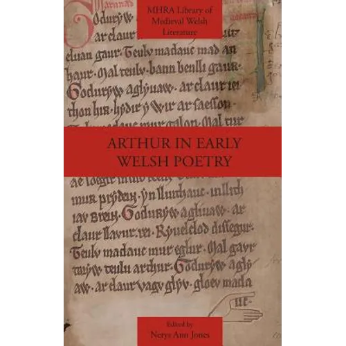Arthur in Early Welsh Poetry