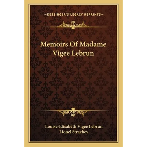 Memoirs Of Madame Vigee Lebrun