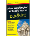 How Washington Actually Works For Dummies