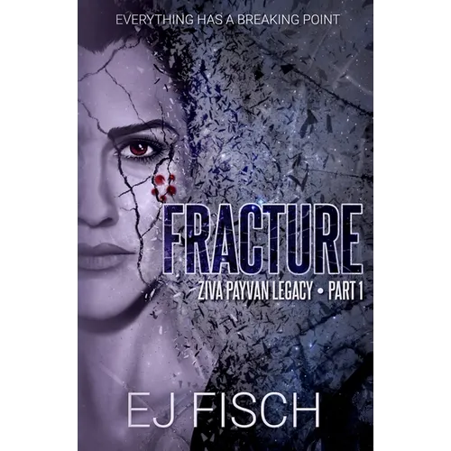 Fracture: Ziva Payvan Legacy, Part 1