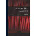 My Life and Dancing