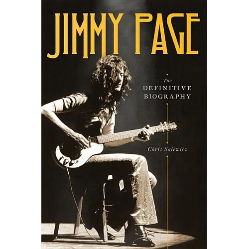 Jimmy Page: The Definitive Biography