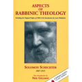 Aspects of Rabbinic Theology: Including the Original Preface of 1909 & the Introduction by Louis Finkelstein
