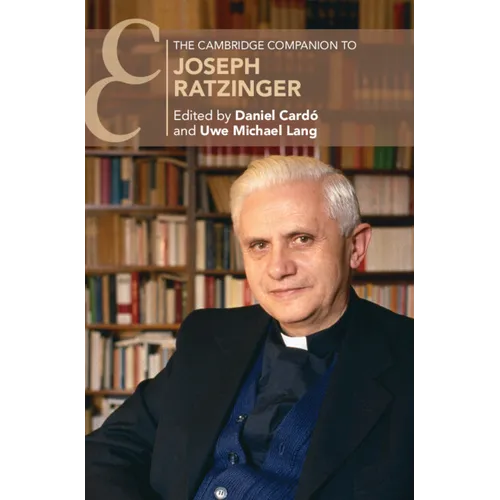 The Cambridge Companion to Joseph Ratzinger