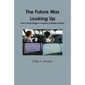 The Future Was Looking Up