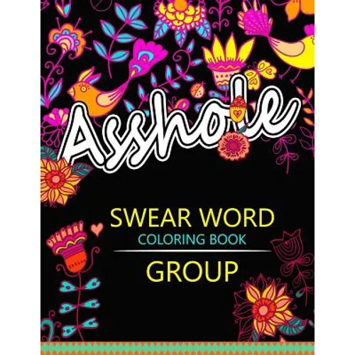 Swear Word coloring Book Group: Insult coloring book, Adult coloring books