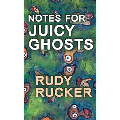 Notes for Juicy Ghosts