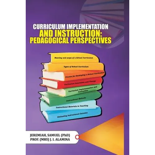 Curriculum Implementation and Instruction: Pedagogical Perspectives