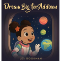 Dream big for Addison