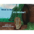 Woe is Me...It's Winter!
