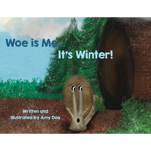 Woe is Me...It's Winter!