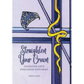 Straighten Your Crown: Navigating Life's Challenges with Grace