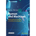 Human and Machines: Philosophical Thinking of Artificial Intelligence