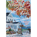 When the Season Ends: A Mackinac Island Novel