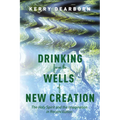 Drinking from the Wells of New Creation: The Holy Spirit and the Imagination in Reconciliation