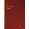 A Daughter of Eve: in large print