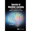 Secrets of Machine Learning