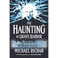 The Haunting at Grays Harbor