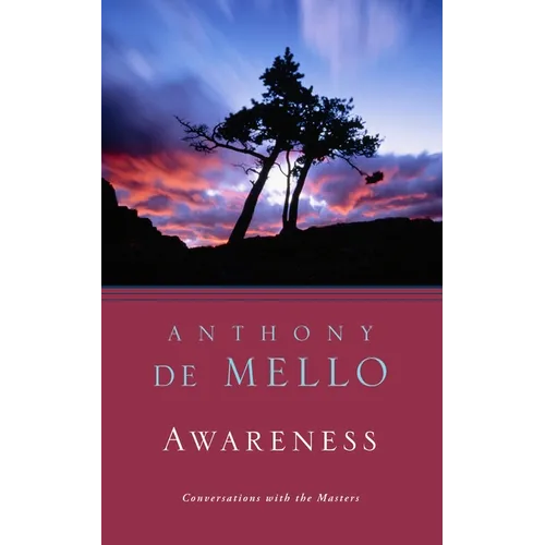 Awareness: Conversations with the Masters