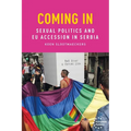 Coming in: Sexual Politics and EU Accession in Serbia