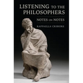 Listening to the Philosophers: Notes on Notes