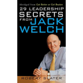 29 Leadership Secrets from Jack Welch