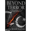 Beyond Terror: Islam's Slow Erosion of Western Democracy