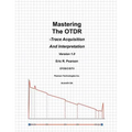 Mastering The OTDR: Trace Acquisition And Interpretation