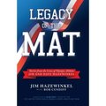 Legacy of the Mat: Stories from the Lives of Olympic Athletes Jim and Dave Hazewinkel
