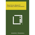 Practical Quality Control for Concrete