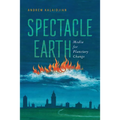 Spectacle Earth: Media for Planetary Change