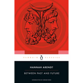 Between Past and Future: Eight Exercises in Political Thought