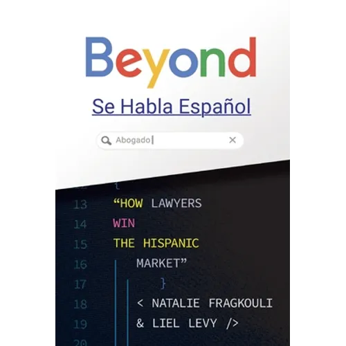 Beyond Se Habla Español: How Lawyers Win the Hispanic Market