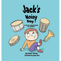 Jack's Noisy Day: A raucous romp through the alphabet