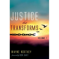 Justice That Transforms, Volume One