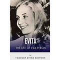 Evita: The Life of Eva Peron