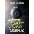 Three Visionary Screenplays