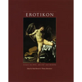 Erotikon: Essays on Eros, Ancient and Modern
