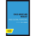 Child Abuse and Neglect: Cross-Cultural Perspectives