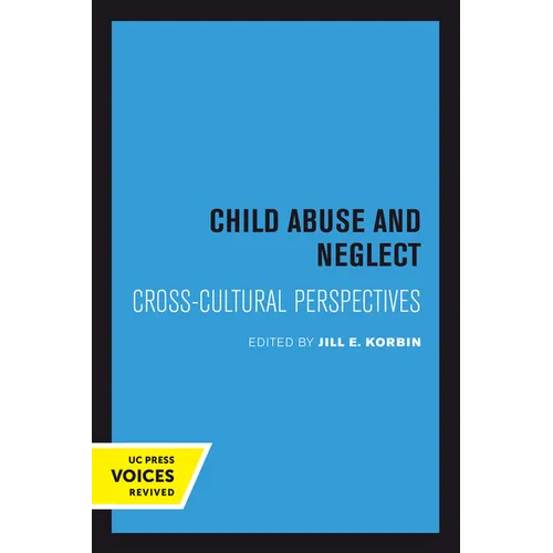 Child Abuse and Neglect: Cross-Cultural Perspectives