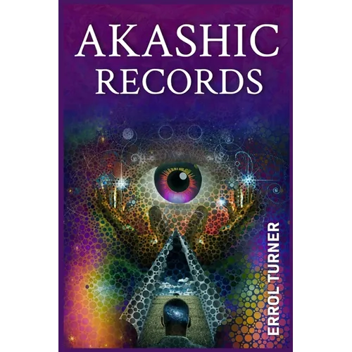 Akashic Records: A Spiritual Journey to Learn Your Life Purpose, Discover Your Universal Soul, and Raise Your Vibrations (2022 Guide for Beginners)
