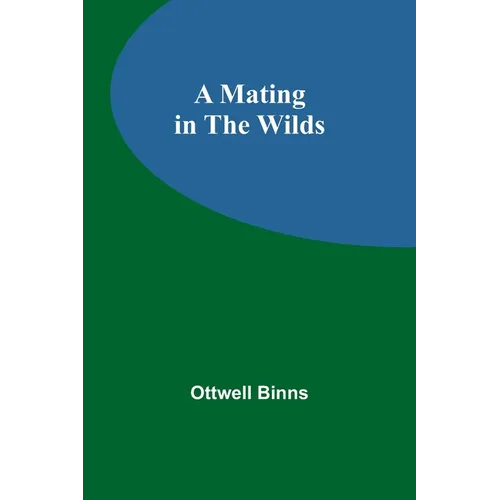 A Mating in the Wilds
