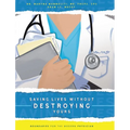 Saving Lives Without Destroying Yours: Boundaries for the Modern Physician