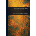 Blazing the Way